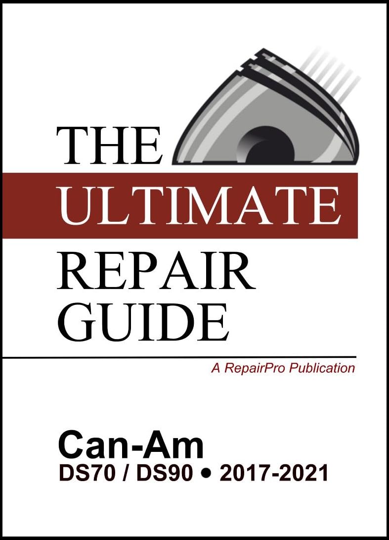 The Ultimate Repair Guide: Can-Am DS70 / DS90 (2017-2021) ATV - Shop / Service / Repair Manual (English Edition) baixar o livro de graça