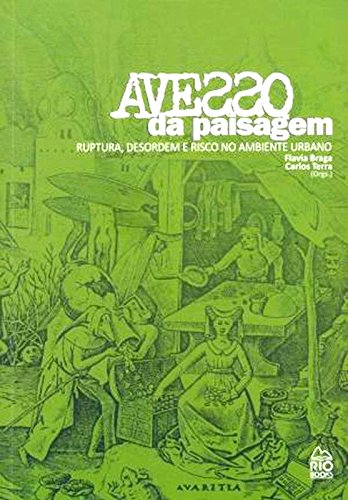 capítulo por capítulo baixar Avesso da Paisagem. Ruptura, Desordem e Risco no Ambiente Urbano - Volume 2