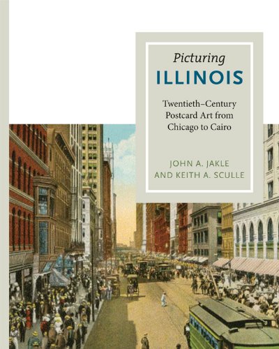 ler totalmente Picturing Illinois: Twentieth-Century Postcard Art from Chicago to Cairo (English Edition)