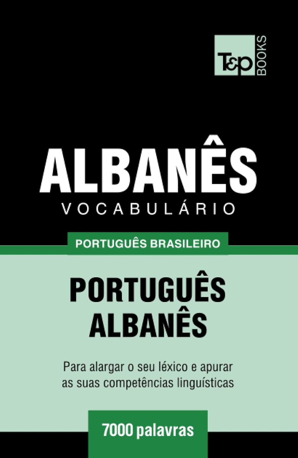 Vocabulário Português Brasileiro-Albanês - 7000 palavras (Brazilian Portuguese Collection) (Portuguese Edition) baixar o livro de graça
