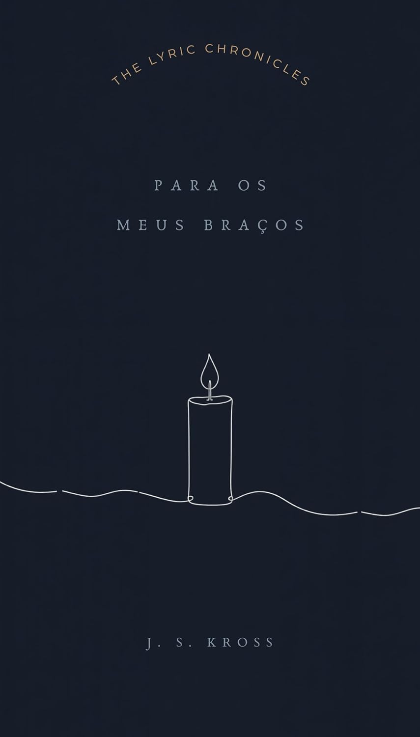 ler totalmente Para os Meus Braços (The Lyric Chronicles)