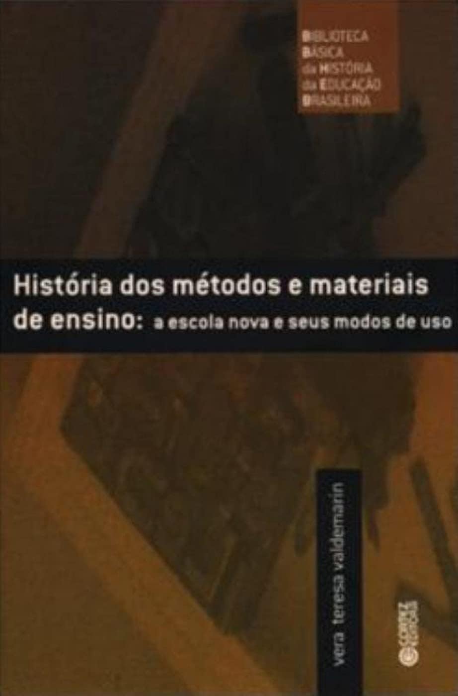 História dos métodos e materiais de ensino: a escola nova e seus modos de uso