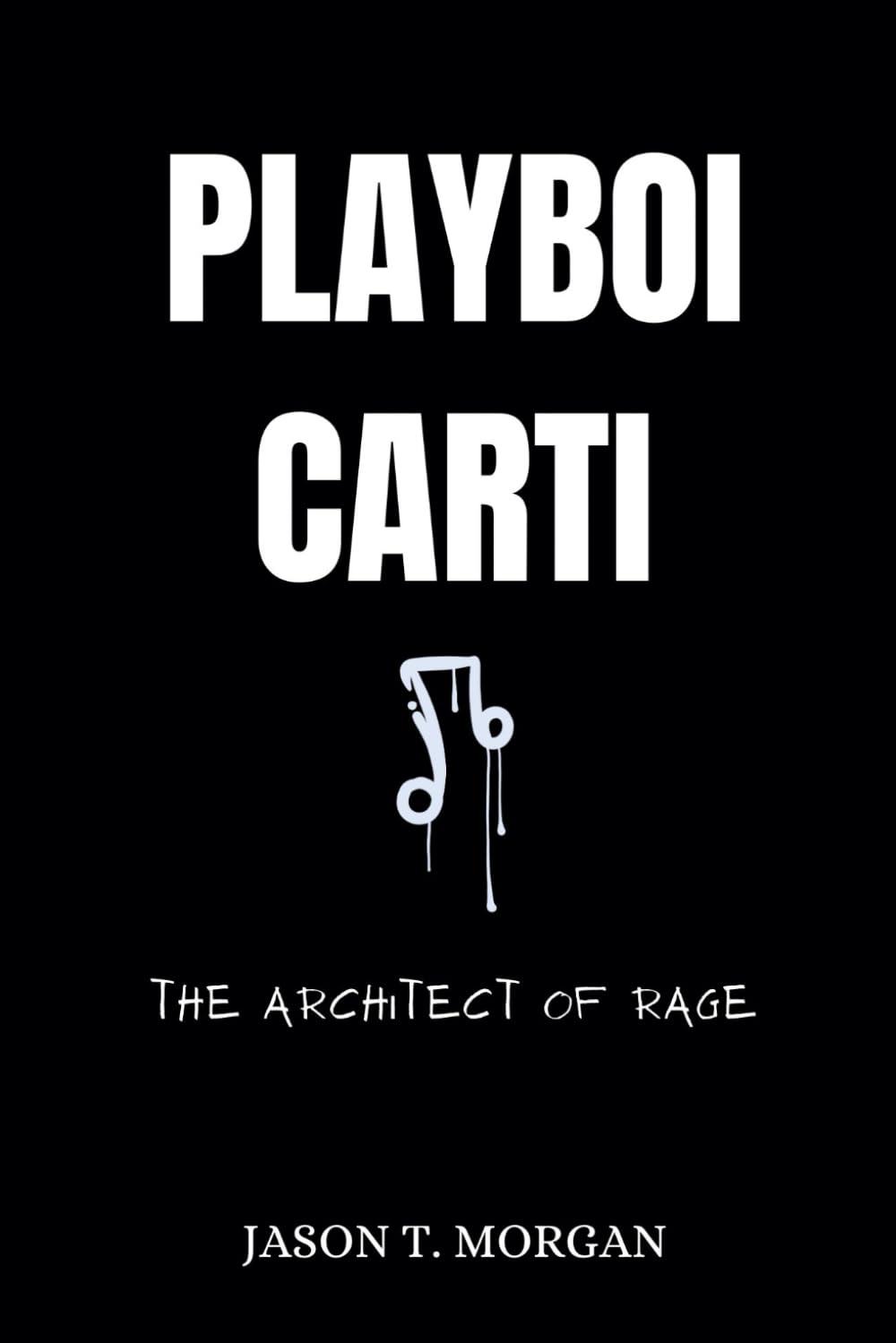 Playboi Carti: The Architect of Rage baixar o livro de graça