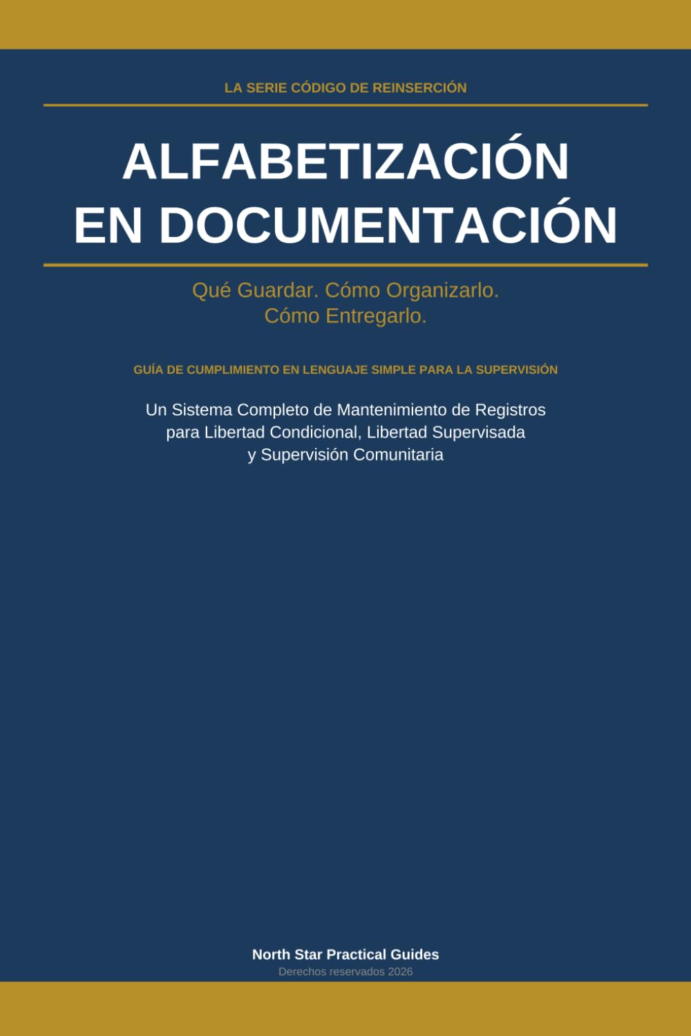Alfabetización en Documentación: Qué Guardar. Cómo Organizarlo. Cómo Entregarlo. (The Reentry Code Series) (Spanish Edition) baixar livro de graça