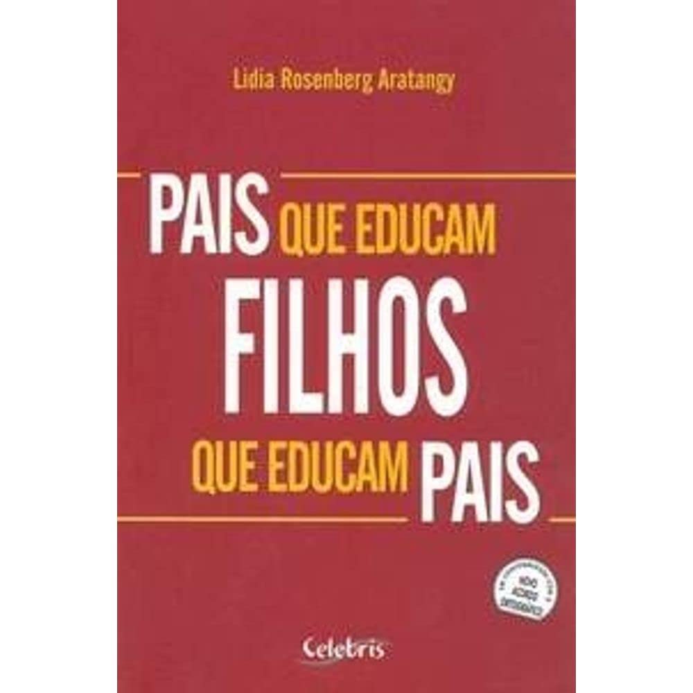 Pais que Educam Filhos que Educam Pais