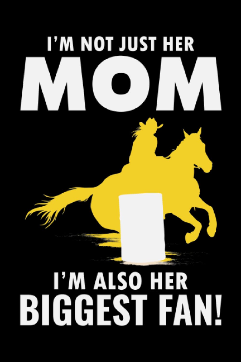 I'm not just her mom, I'm also her biggest Fan.: Rodeo Equestrian Sports Horse Riding Blank Lined Journal Notebook Diary