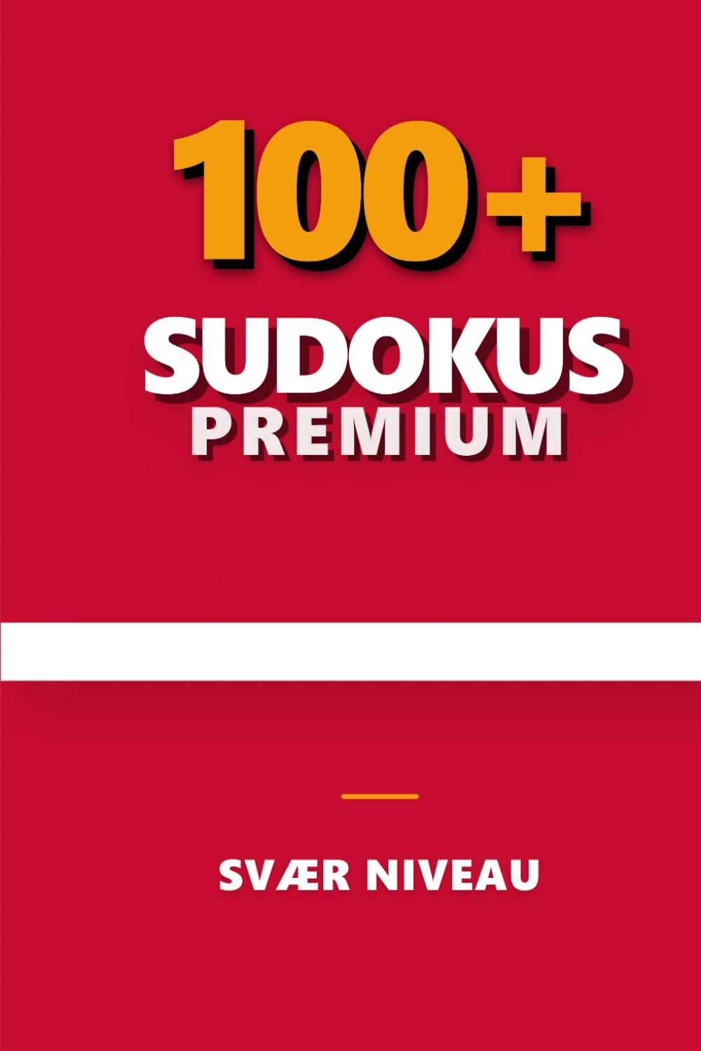 Premium Sudoku Opgavebog: Svære Sudoku Puslespil | 6x9 Tommer | 220 Sider | Over 100 Opgaver | Løsninger Inkluderet (Danish Edition) baixar livro de graça