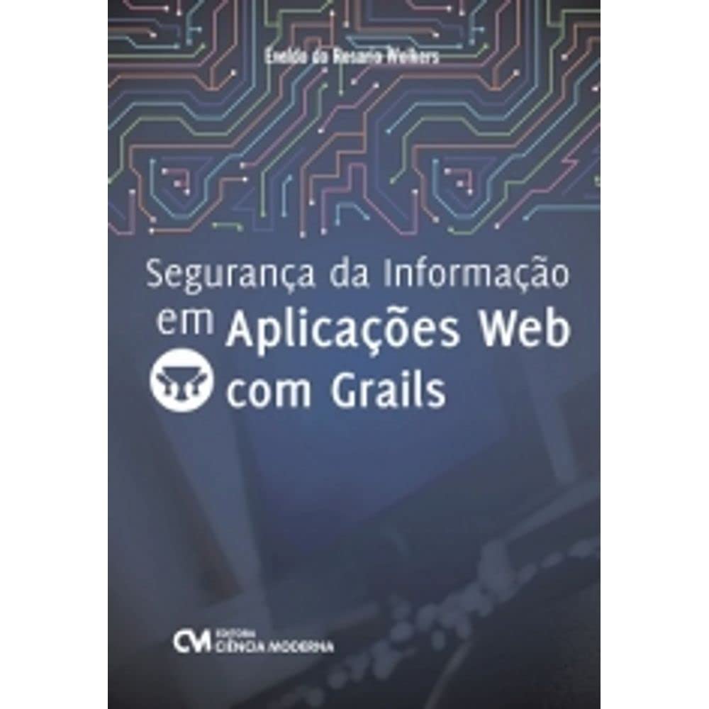 Segurança da Informação em Aplicações Web com Grails baixar livro de graça