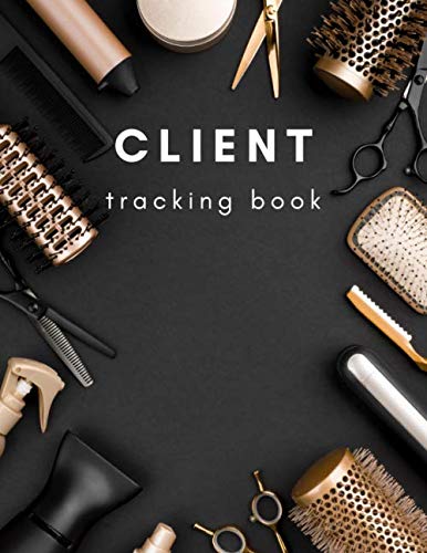 ler totalmente Client Tracking Book: Hair Stylist Appointment Profile Salon Client Data Organizer Log Book For Salons Nail Hairstylists Barbers Eyelash & More