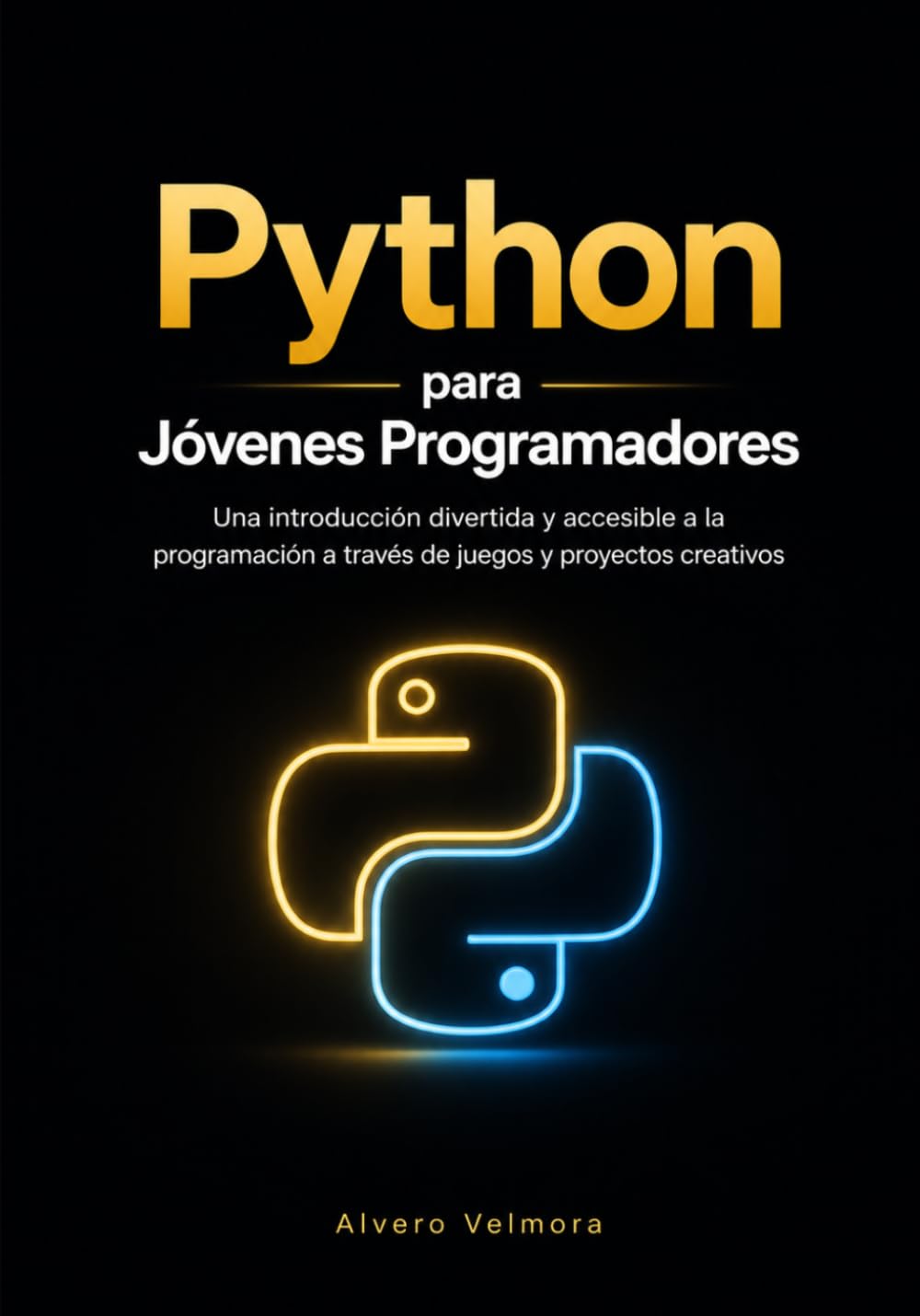 Python para Jóvenes Programadores: Una introducción divertida y accesible a la programación a través de juegos y proyectos creativos (Spanish Edition) baixar o livro de graça