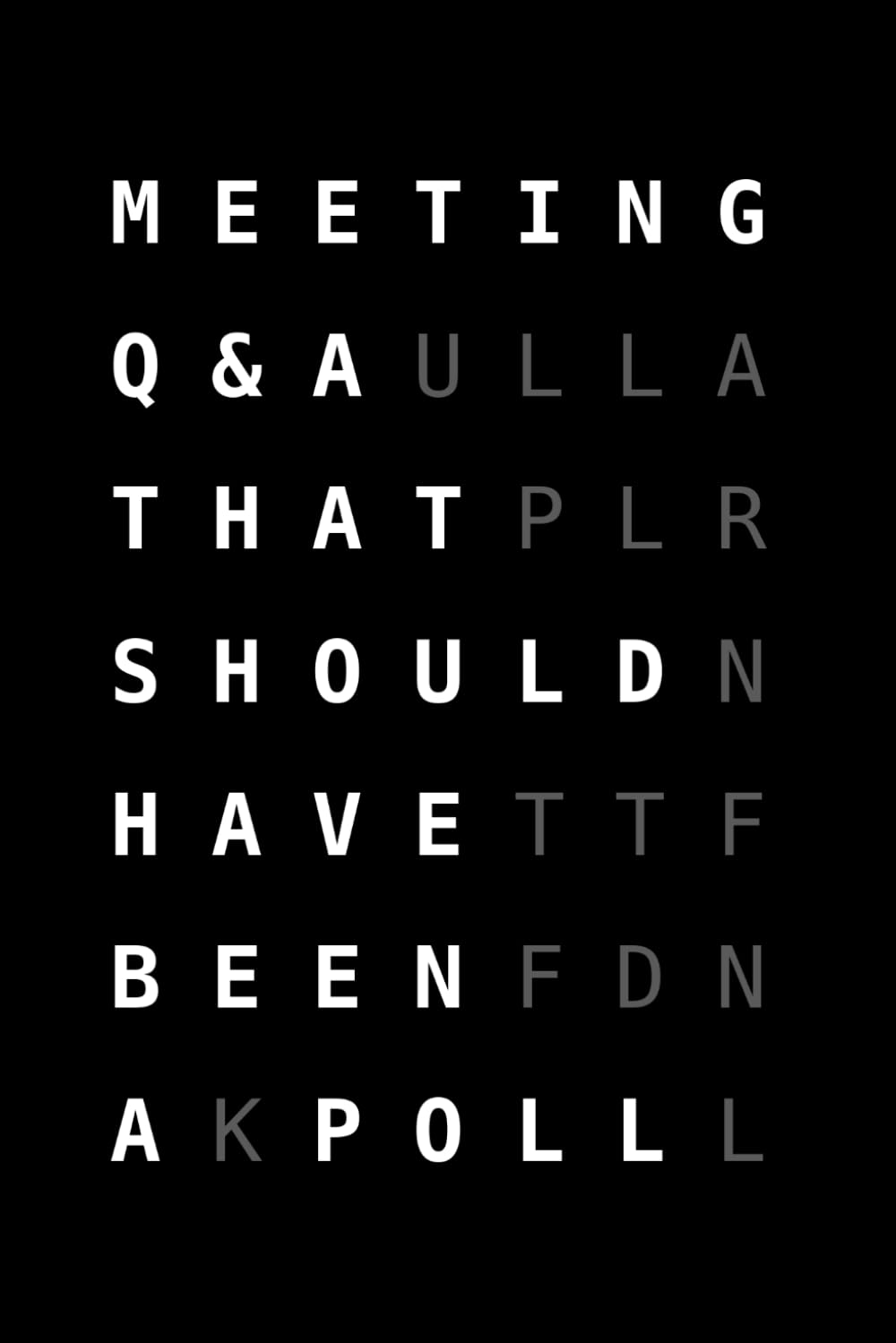 Meeting Q & A That Should Have Been A Poll... (6 x 9 Wide Ruled Meeting Slogan Notebook): Great For Taking Notes During Weekly & Monthly Organization Staff Meeting That Should’ve Been A Quick Email baixar o livro de graça
