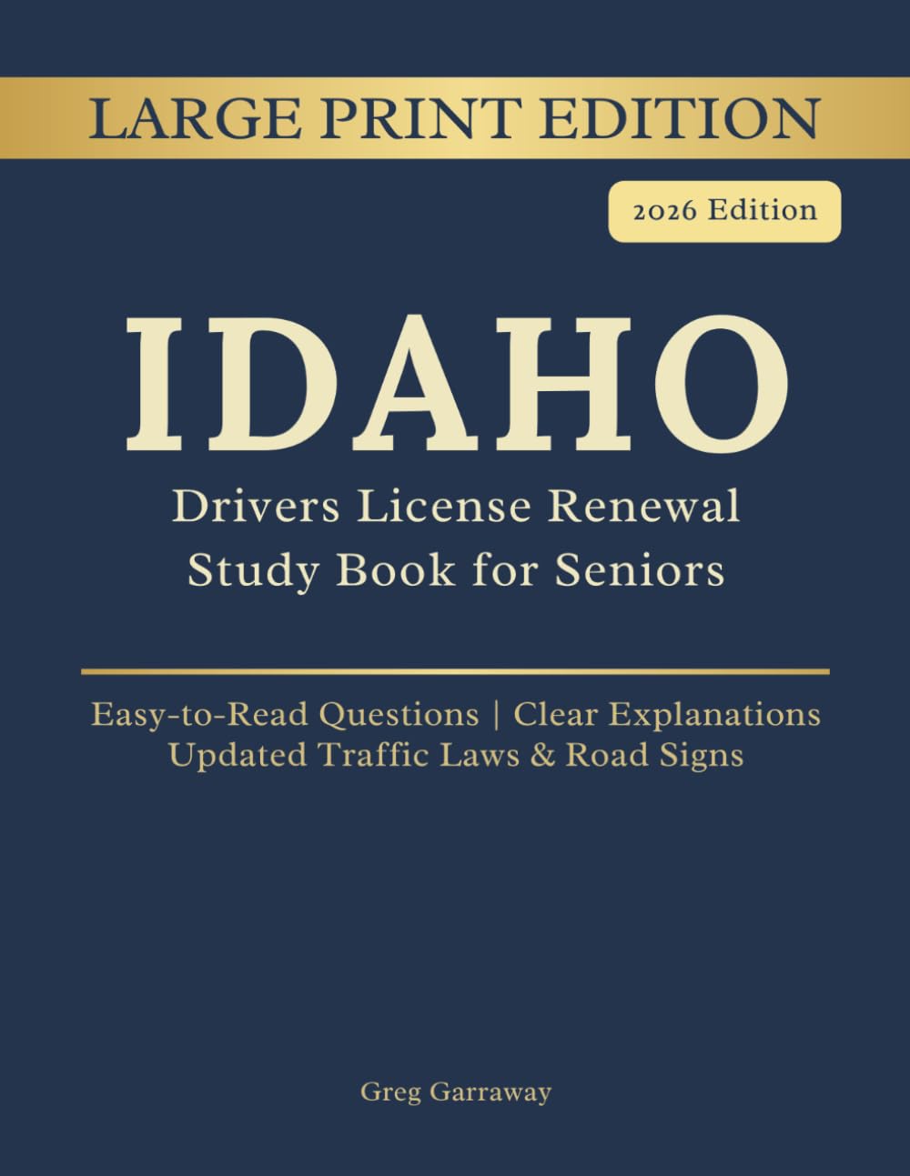 Idaho Driving Handbook for Seniors: Large Print Edition — License Renewal Study Book with Easy-to-Read Practice Questions, Clear Explanations, Updated Laws and Road Signs baixar o livro de graça