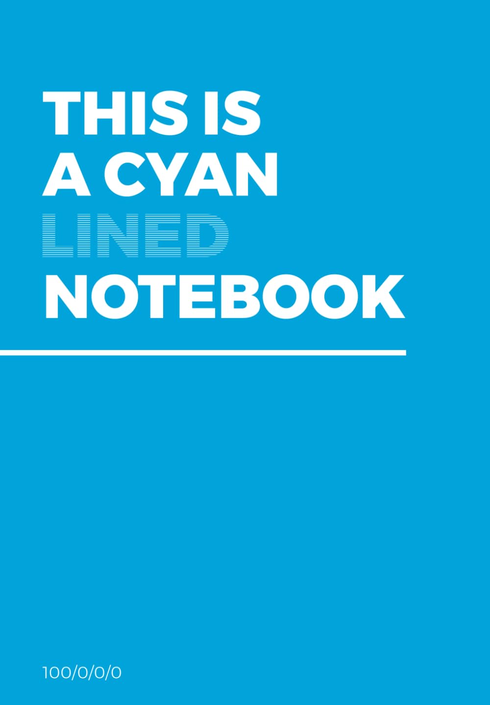 ler totalmente THIS IS A CYAN LINED NOTEBOOK: Cyan Notebook | Designer notebook | Graphic designer | 6,69" x 9,61" (16,99 x 24,41 cm) | Gift for designers | What to give a designer?