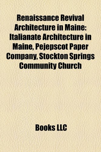 Renaissance Revival Architecture in Maine