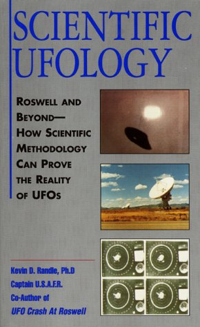 ler totalmente Scientific Ufology: Roswell and Beyond--How Scientific Methodology Can Prove the Reality of Ufos