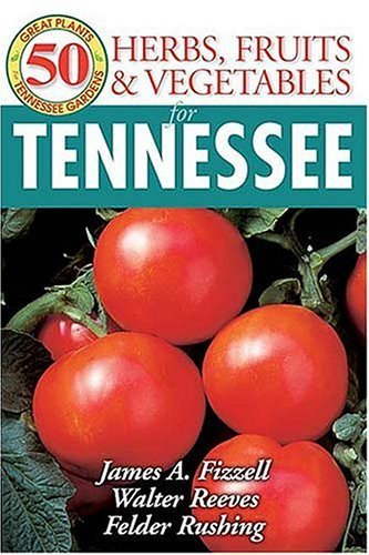 50 Great Herbs, Fruits, and Vegetables for Tenness baixar o livro de graça