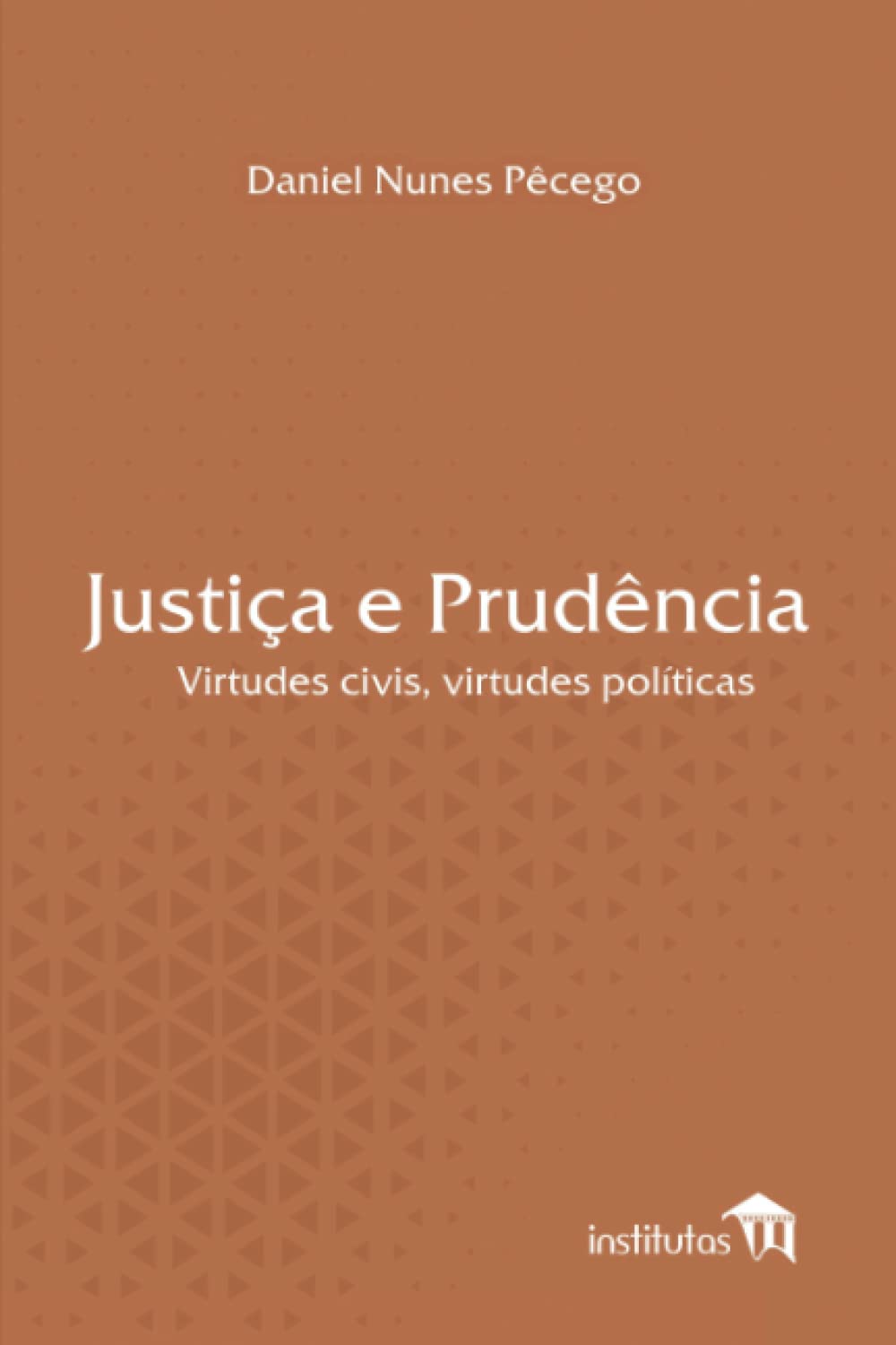 capítulo por capítulo baixar Justiça e Prudência: Virtudes civis, virtudes políticas