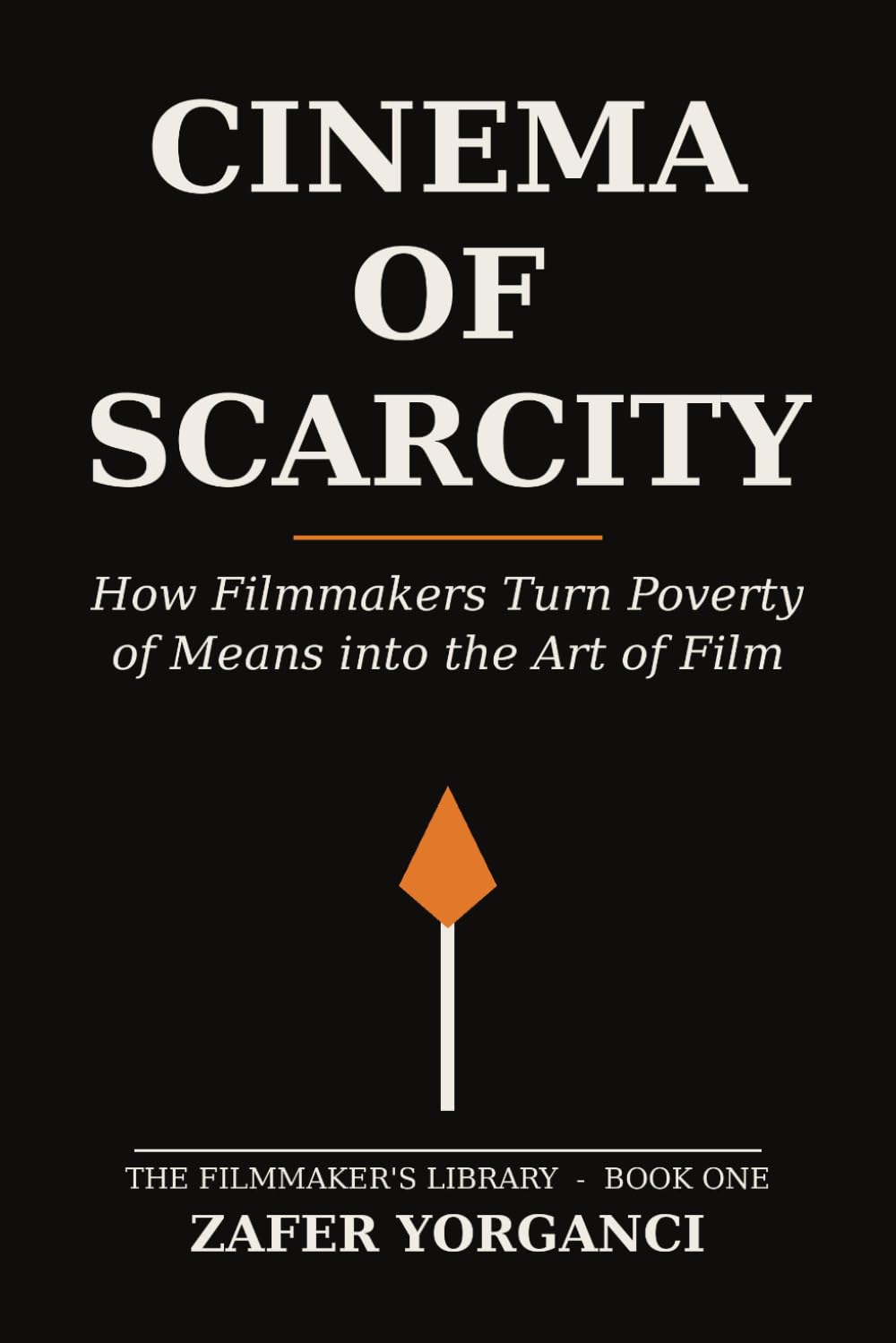 Cinema of Scarcity: How Filmmakers Turn Poverty of Means into the Art of Film baixar o livro de graça