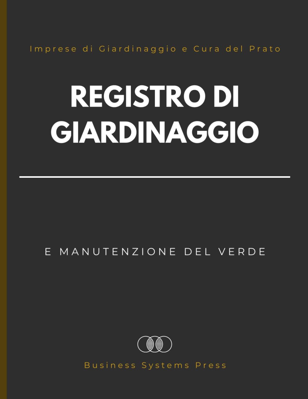 Registro di Giardinaggio e Manutenzione del Verde: Libro Mastro per Giardinieri, Imprese di Giardinaggio e Cura del Prato - Schede Clienti, Checklist Servizi, Lavori e Pagamenti (Italian Edition) baixar livro de graça