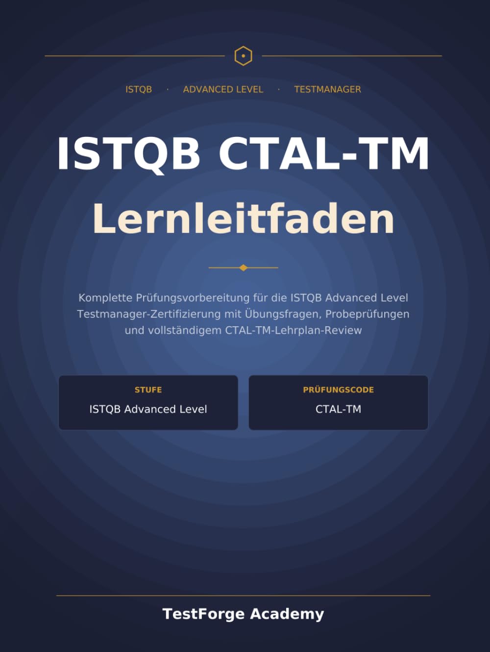 ler totalmente ISTQB CTAL-TM Lernleitfaden: Ein Begleiter zur Prüfungsvorbereitung für die Advanced Level Testmanager-Zertifizierung (German Edition)