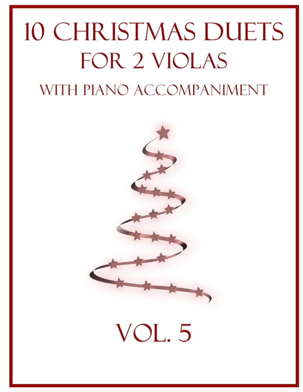 10 Christmas Duets for 2 Violas with Piano Accompaniment: Vol. 5