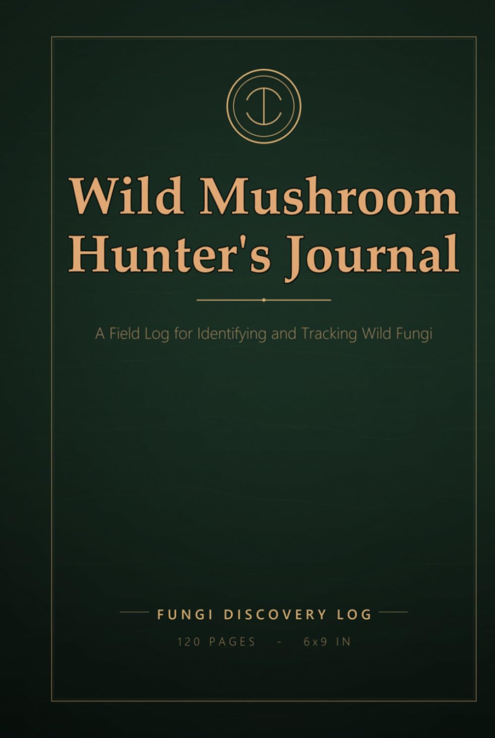 capítulo por capítulo baixar Wild Mushroom Hunter's Journal: Field Log Book for Mushroom Foraging - Mycology Identification & Location Tracker