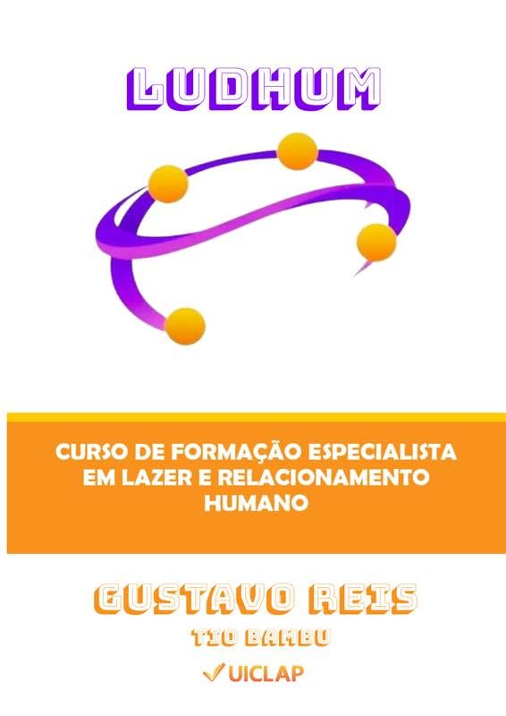 ler totalmente LUDHUM -CURSO DE FORMAÇÃO ESPECIALISTA EM LAZER E RELACIONAMENTO HUMANO