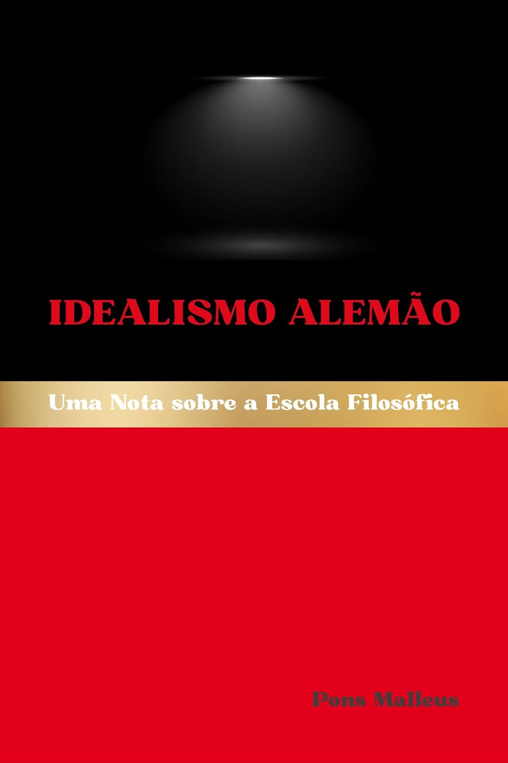 Idealismo Alemão: Uma Nota sobre a Escola Filosófica (Escolas Filosóficas Ocidentais Livro 14) baixar livro de graça