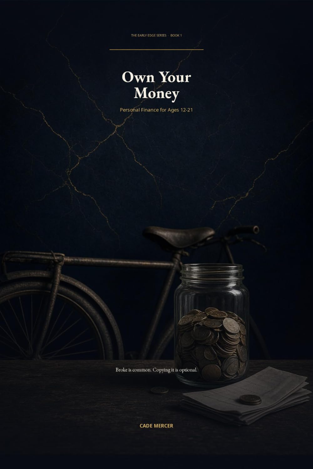 ler totalmente Own Your Money: Personal Finance for Ages 12–21 (The Early Edge Series, Book 1)