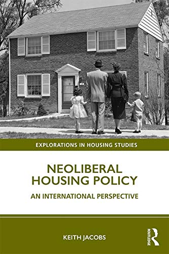 ler totalmente Neoliberal Housing Policy: An International Perspective (Explorations in Housing Studies) (English Edition)