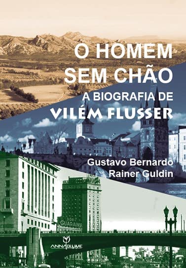 capítulo por capítulo baixar O Homem sem Chão. A Biografia de Vilém Flusser