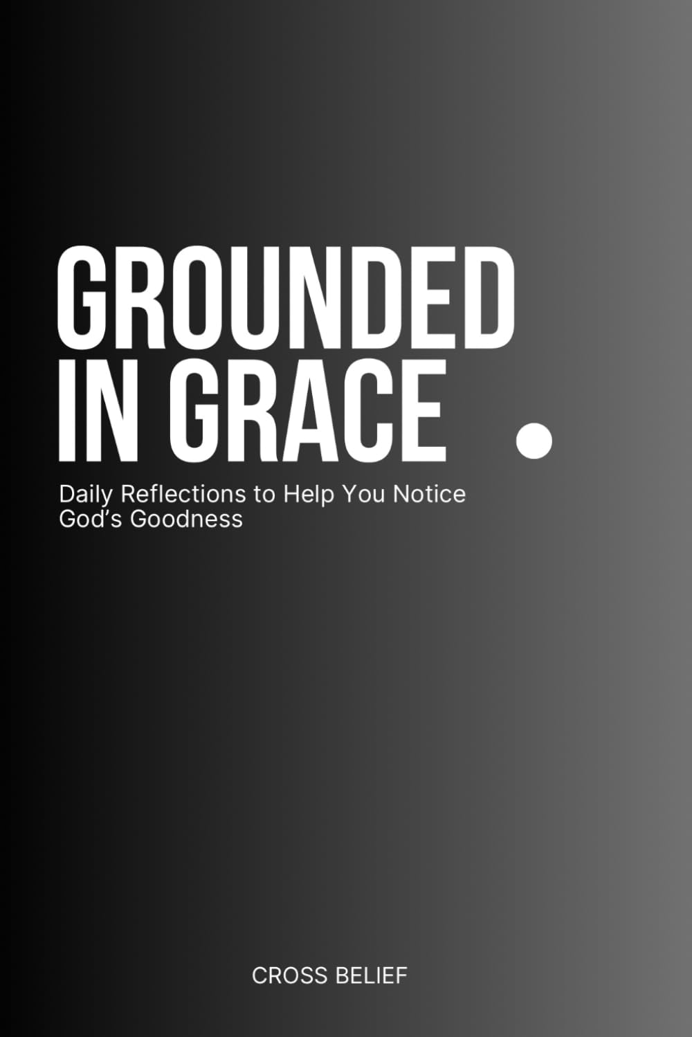 Grounded in Grace Christian Journal baixar livro de graça
