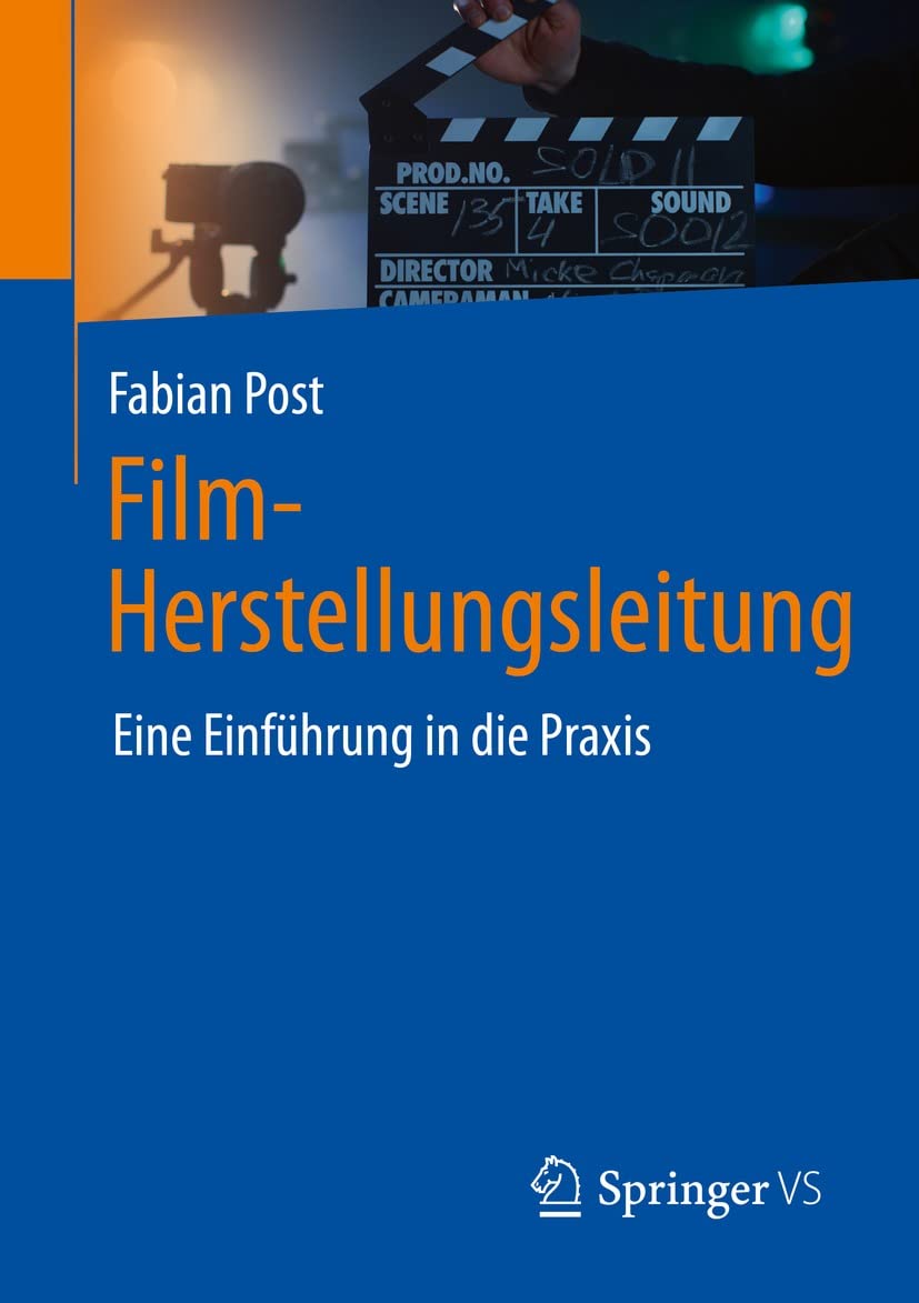 Film-Herstellungsleitung: Eine Einführung in die Praxis (Social Science and Law (German Language)) (German Edition) baixar livro de graça