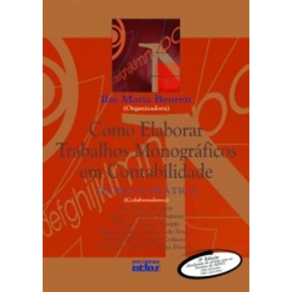 Como Elaborar Trabalhos Monográficos Em Contabilidade - Teoria E Prática