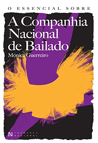 ler totalmente O Essencial sobre a Companhia Nacional de Bailado