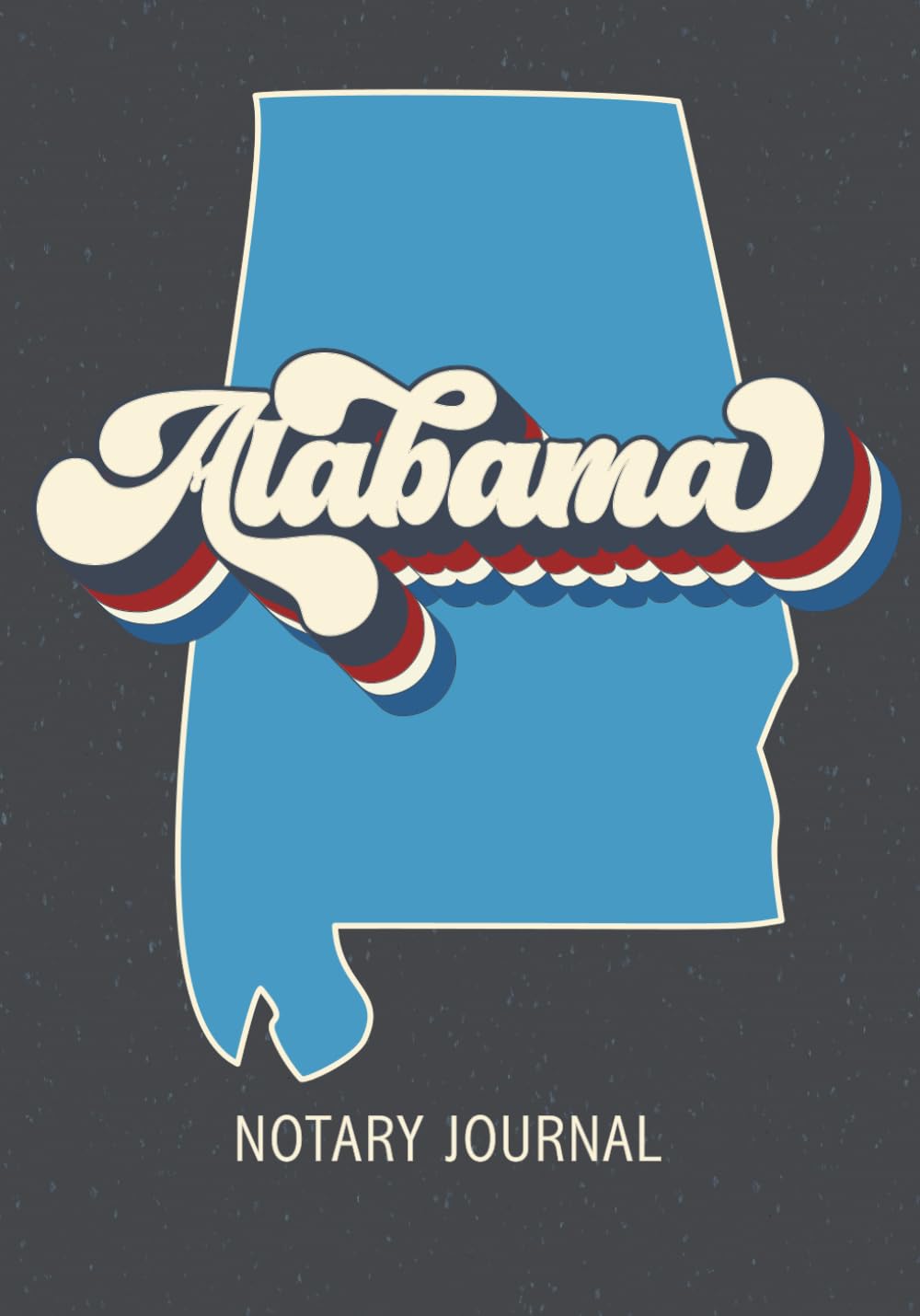 Alabama Notary Journal: Patriotic Notary Log Book to Record Public Notarizations Performed in the State of Alabama (AL) baixar livro de graça