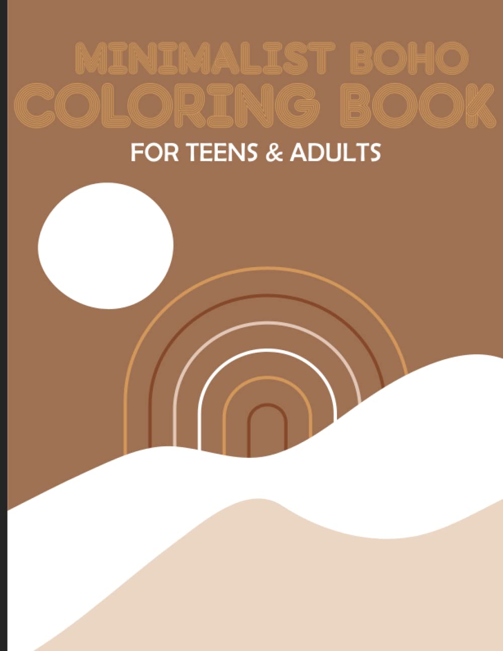 Minimalist Boho Coloring Book For Teens & Adults: - Teens & Adults Relaxation Easy Abstract Coloring Pages Relaxation and Stress Relief baixar livro de graça