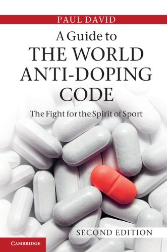 ler totalmente A Guide to the World Anti-Doping Code: A Fight for the Spirit of Sport (English Edition)