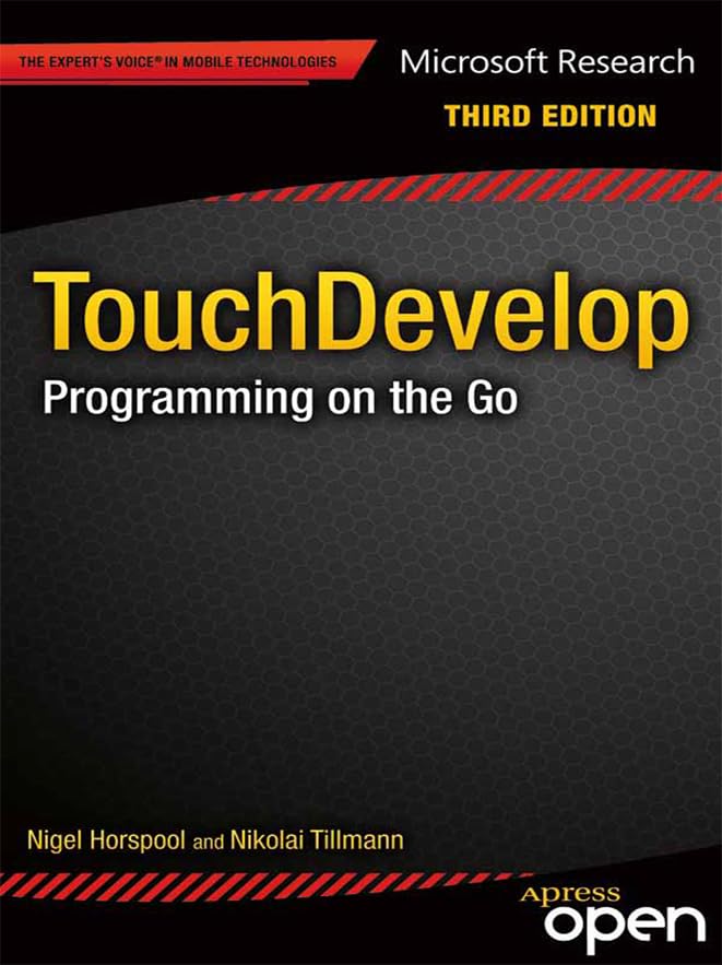 TouchDevelop: Programming on the Go (Expert's Voice in Web Development) (English Edition)