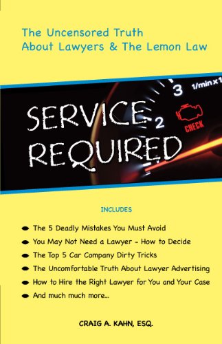 ler totalmente Service Required: the Uncensored Truth About Lawyers & the Lemon Law (English Edition)