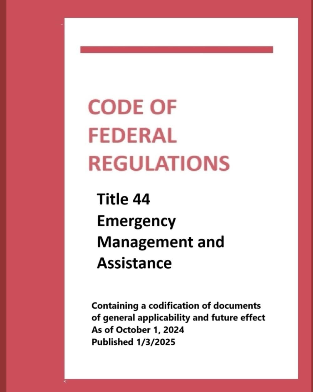 Title 44 Emergency Management and Assistance: Revised as of October 1, 2024 Published January 3, 2025 baixar livro de graça