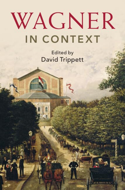 Wagner in Context (Composers in Context) (English Edition)