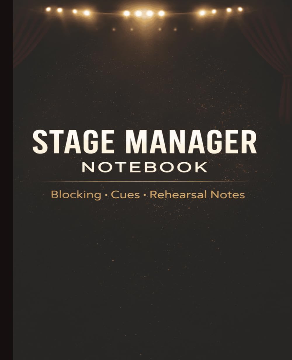 capítulo por capítulo baixar Stage Manager Notebook: Rehearsal Log, Cue Tracking & Production Notes for Theater Stage Managers: Simple & Organized Planner for Blocking, Cues, Schedules & Stage Direction