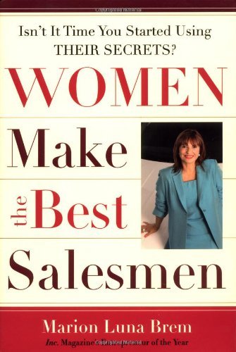 Women Make the Best Salesmen: Isn't It Time You Started Using Their Secrets? (English Edition) baixar o livro de graça