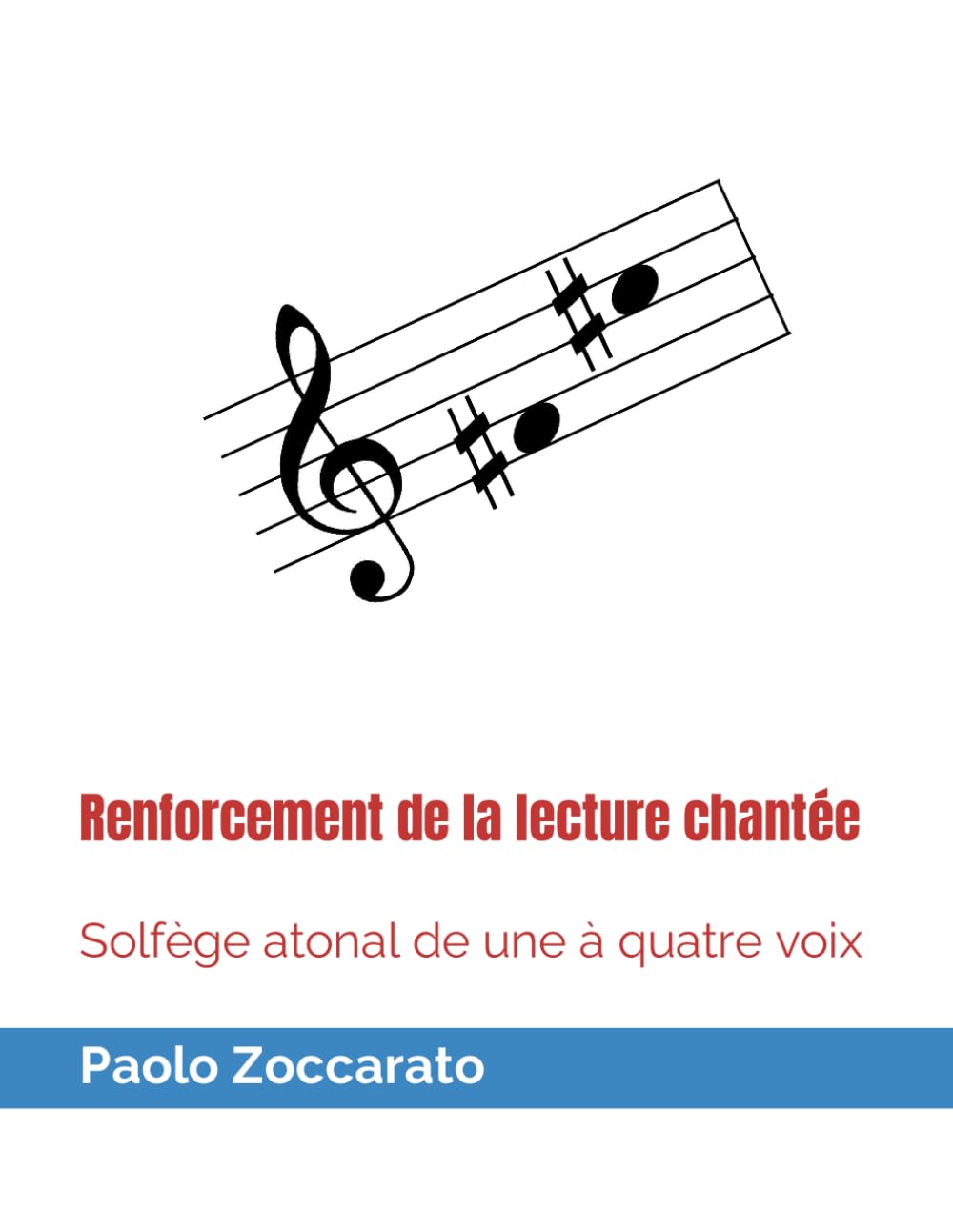 Renforcement De La Lecture Chantée: Solfège atonal de une à quatre voix (French Edition) baixar o livro de graça