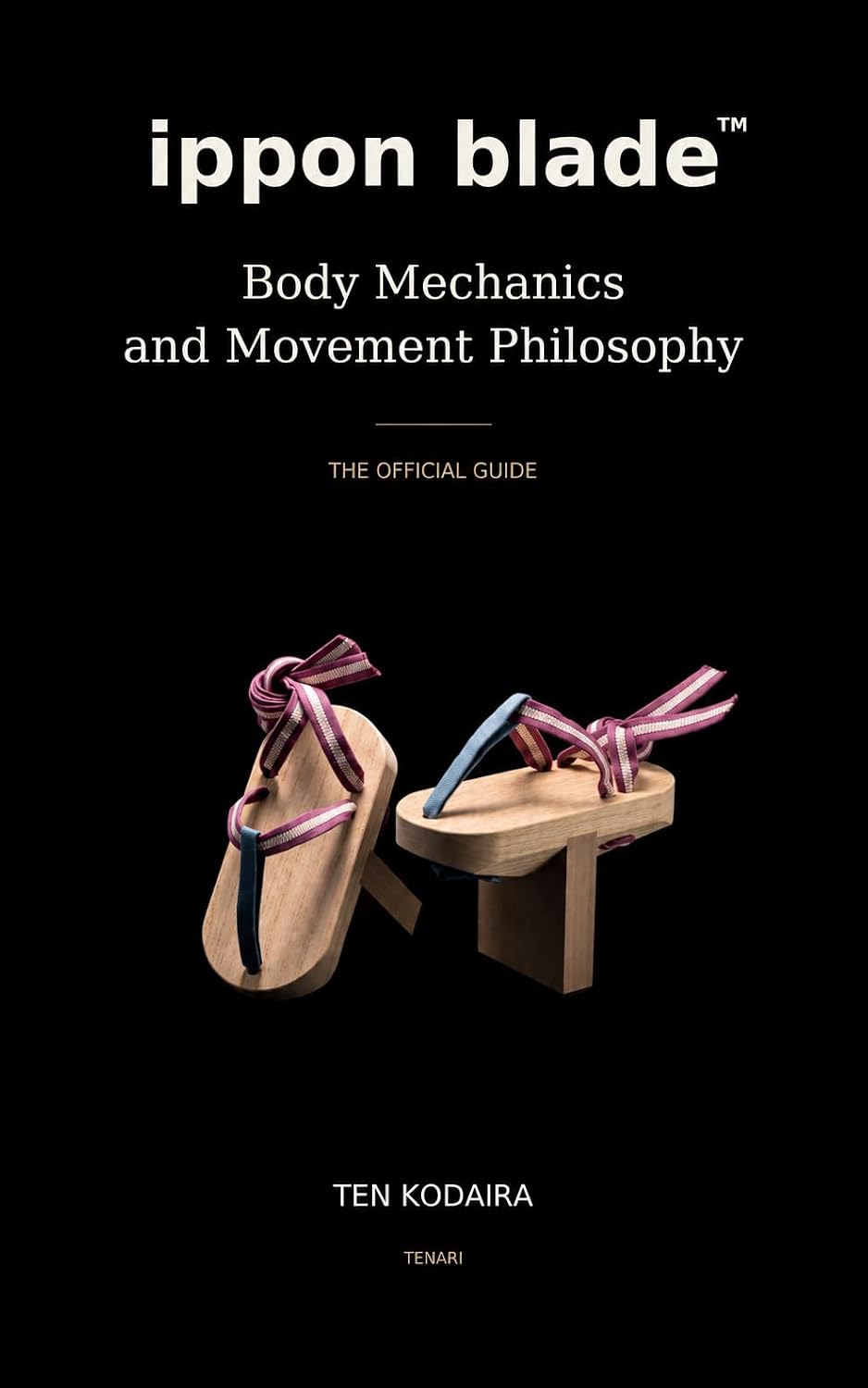 ippon blade: Body Mechanics and Movement Philosophy: The Official Guide (English Edition) baixar livro de graça