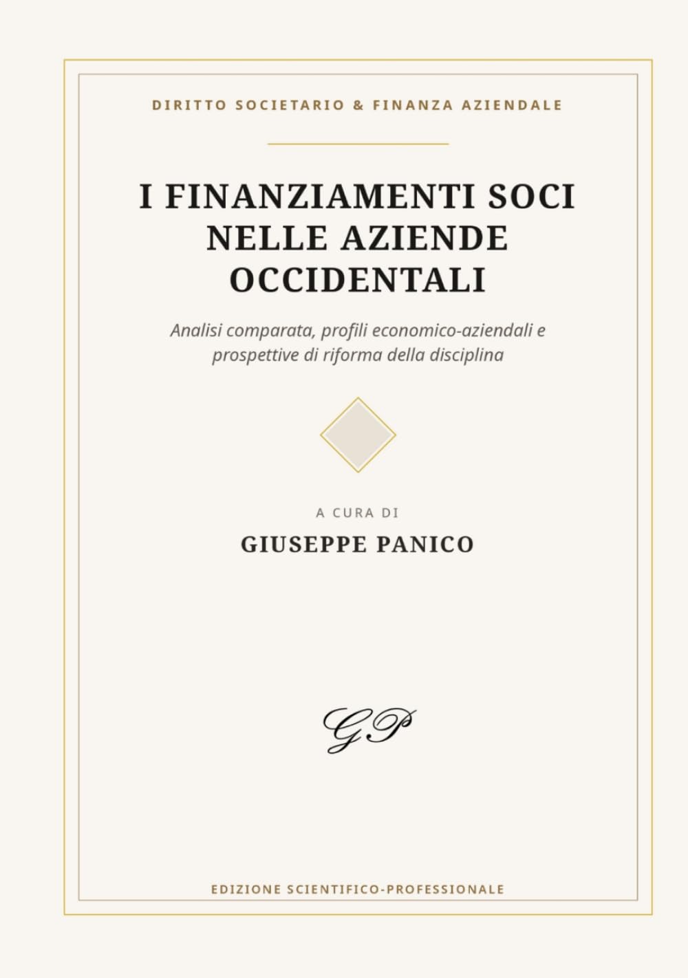 ler totalmente I FINANZIAMENTI SOCI NELLE AZIENDE OCCIDENTALI (Italian Edition)