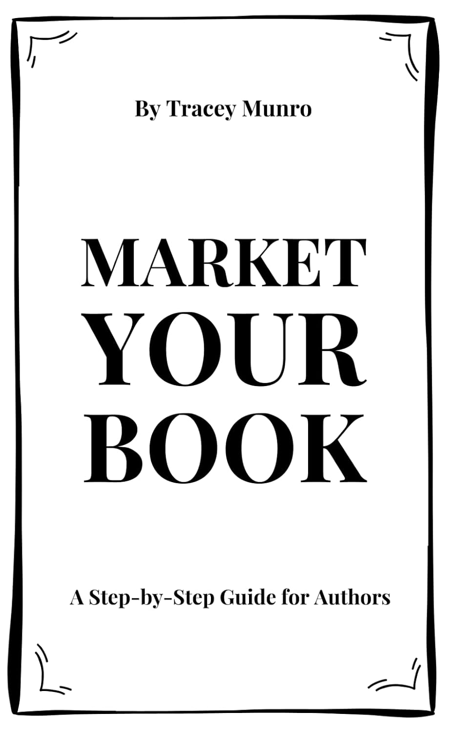 capítulo por capítulo baixar Market Your Book: A Step-by-Step Guide for Authors
