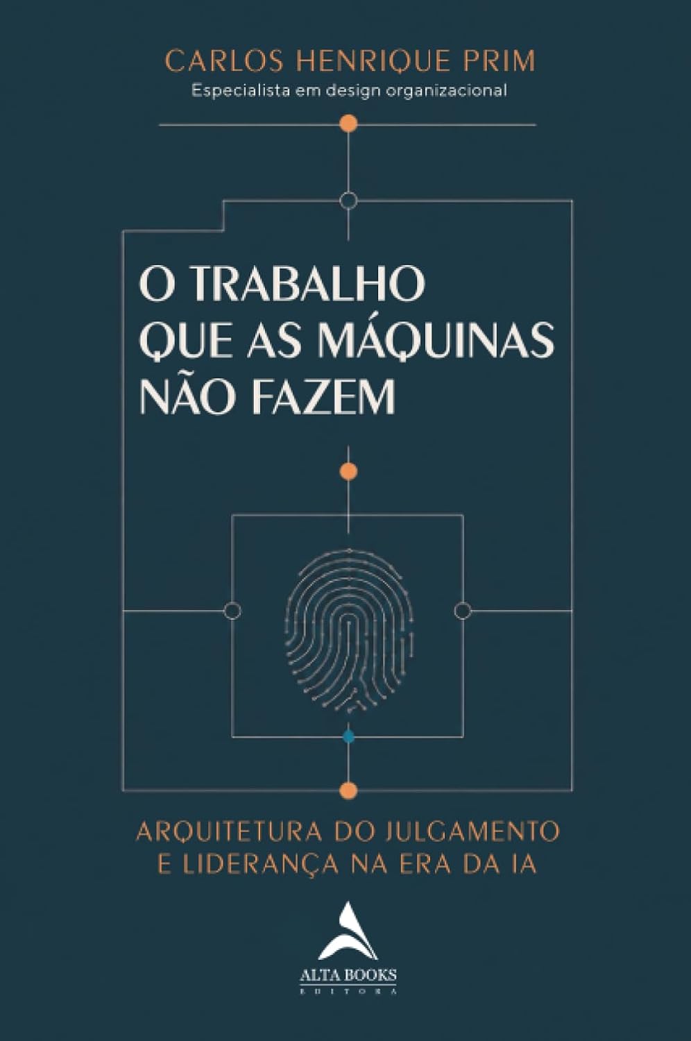 O Trabalho que As Máquinas Não Fazem: Arquitetura do Julgamento e Liderança na Era da Ia baixar livro de graça