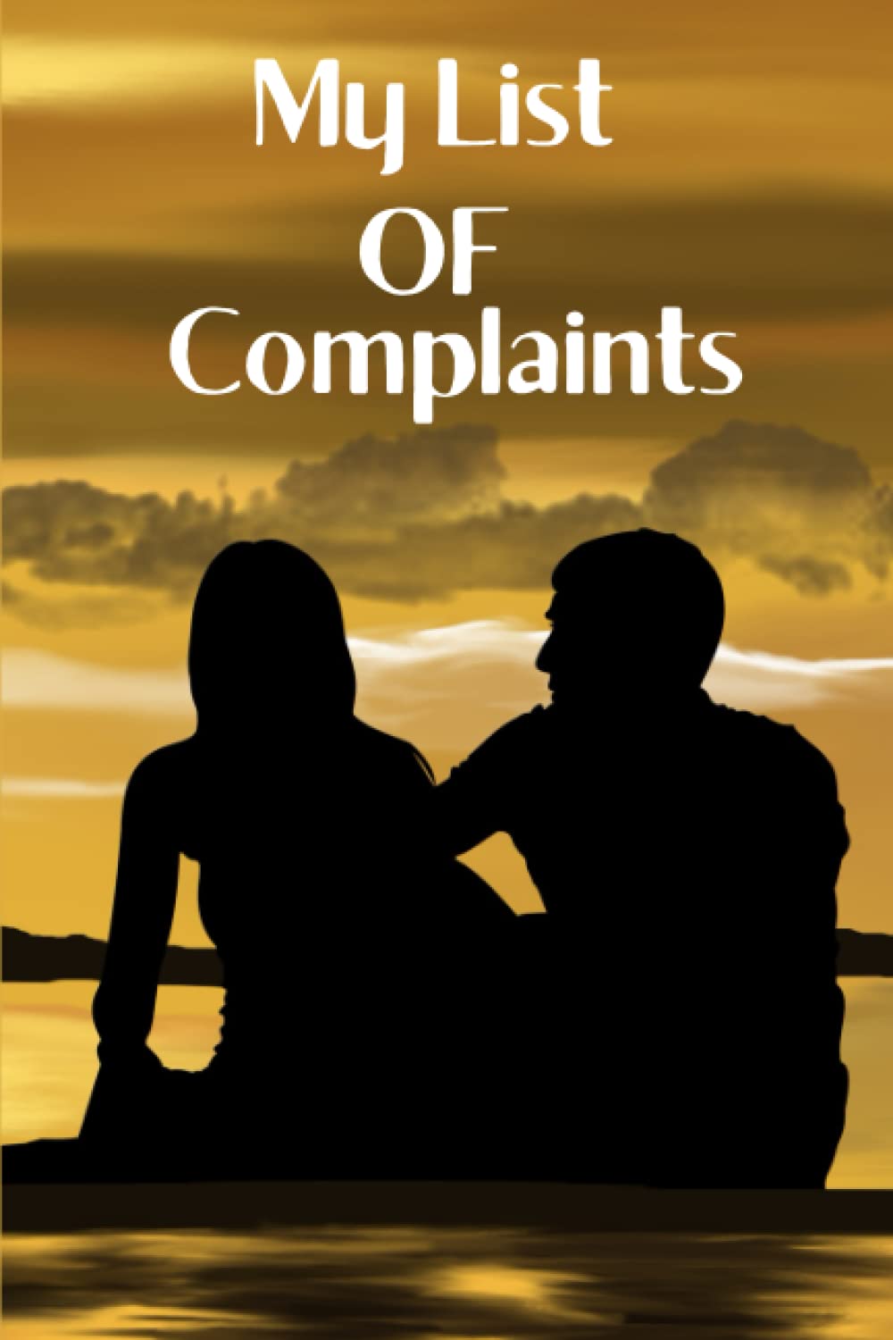 ler totalmente My List Of Complaints: A Lined Complaining Notebook journal 6 X 9 in,110 Pages